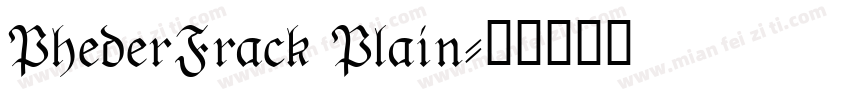 PhederFrack Plain字体转换